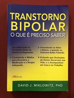 Livro - Transtorno Bipolar - David J. Miklowitz, PHD - M. Books