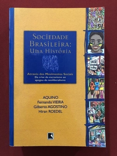 Livro - Sociedade Brasileira: Uma História - Fernando Vieira - Editora Record