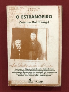 Livro - O Estrangeiro - Caterina Koltai - Editora Escuta