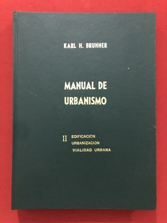 Livro - Manual De Urbanismo II - Karl H. Brunner - Del Concejo - 1940