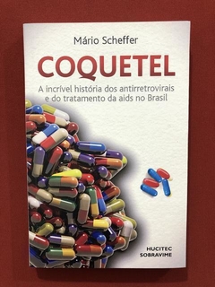 Livro - Coquetel - Mário Scheffer - Ed. Hucitec - Seminovo