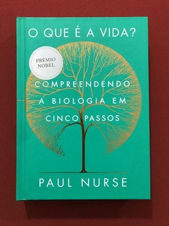 Livro - O Que É A Vida - Paul Nurse - Intrínseca - Seminovo