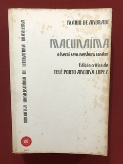 Livro - Macunaíma - Mario De Andrade - Telê Porto Ancona