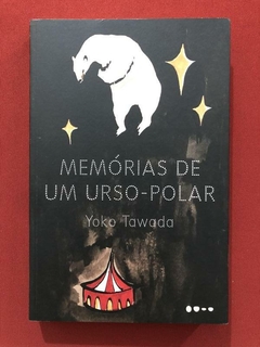 Livro - Memórias De Um Urso-Polar - Yoko Twada - Todavia - Seminovo