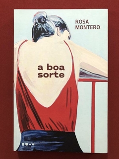 Livro - A Boa Sorte - Rosa Montero - Ed. Todavia - Seminovo
