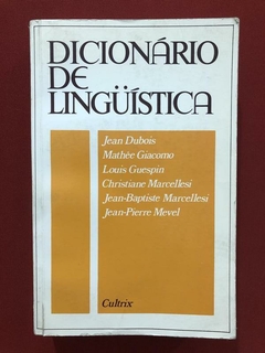 Livro - Dicionário De Linguística - Jean Dubois - Editora Cultrix