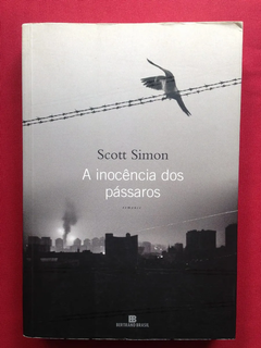 Livro - A Inocência Dos Pássaros - Scott Simon