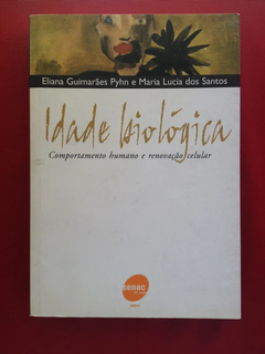 Livro - Idade Biológica: Comportamento Humano E Renovação