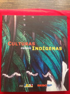 Livro - Culturas Prêmio Indígena - Sescsp - Seminovo