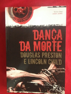 Livro - Dança Da Morte - Douglas P. E Lincoln C. - Semin.