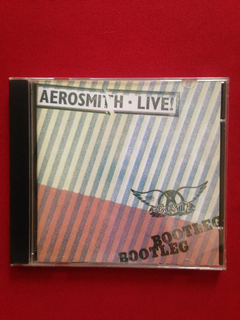 Cd - Aerosmith Live! - Bootleg