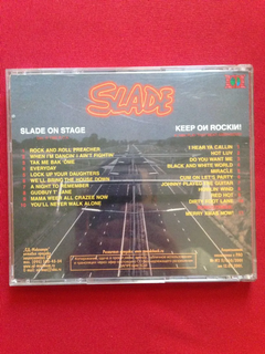 Cd Importado -  Slade - On Stage/ Keep On Rockin - comprar online
