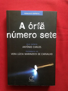 Livro - A Órfã Número Sete - Vera Lúcia - Semin.