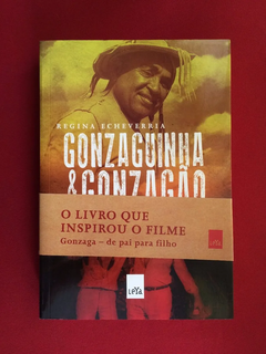 Livro - Gonzaguinha & Gonzagão - Regina Echeverria - Semin.