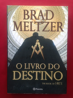 Livro - O Livro Do Destino - Brad Meltzer - Seminovo