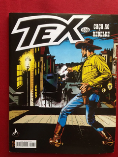 Hq - Tex: Caça Ao Rebelde - Nº 539 - Editora Mythos