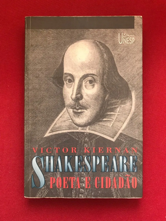 Livro - Shakespeare - Poeta E Cidadão - Victor Kiernan