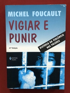 Livro - Vigiar E Punir - Michel Foucault - Editora Vozes