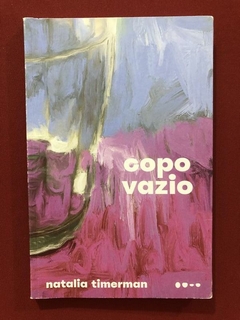 Livro - Copo Vazio - Natalia Timerman - Todavia - Seminovo