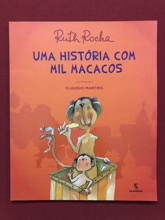 Livro - Uma História Com Mil Macacos - Ruth Rocha - Seminovo