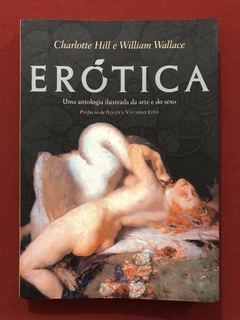 Livro - Erótica - Charlotte Hill / William Wallace - Ediouro - Seminovo