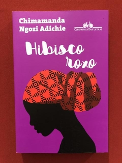 Livro - Hibisco Roxo - Chimamanda Ngozi Adichie - Seminovo