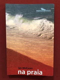 Livro - Na Praia - Ian McEwan - Companhia Das Letras