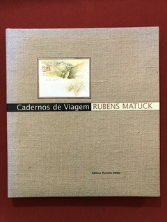 Livro - Cadernos De Viagem - Rubens Matuck - Seminovo