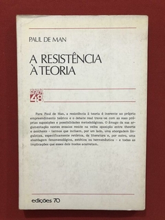 Livro - A Resistência À Teoria - Paul De Man - Edições 70 - comprar online