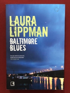 Livro - Baltimore Blues - Laura Lippman - Record - Seminovo