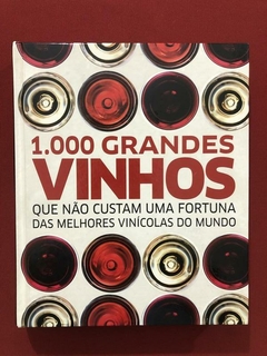 Livro - 1000 Grandes Vinhos - Editora Globo Estilo - Semin.