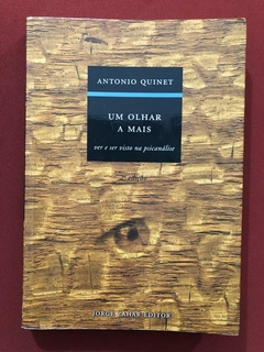 Livro - Um Olhar A Mais - Antonio Quinet - Ed. Jorge Zahar