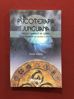 Livro - Psicoterapia Junguiana - Irene Gaeta - Ed. Vetor