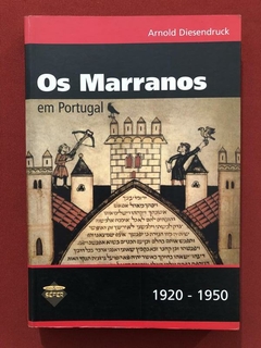Livro - Os Marranos Em Portugal - Arnold Disendruck - Ed. Sêfer