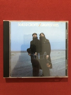 CD - Seals & Crofts - Greatest Hits - Importado - Seminovo