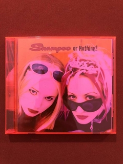 CD - Shampoo - Or Nothing! - Importado Japonês - 1995