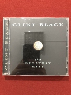 CD - Clint Black - The Greatest Hits - Importado - Seminovo