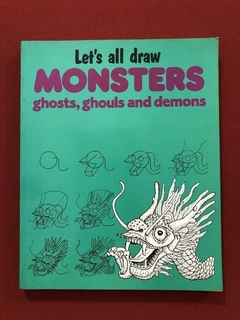 Livro - Let's All Draw Monsters, Ghosts, Ghouls And Demons