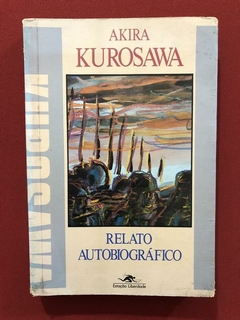 Livro - Relato Autobiográfico - Akira Kurosawa - Estação Lib
