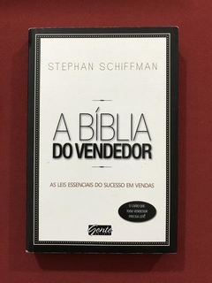 Livro - A Bíblia Do Vendedor - Stephan Schiffman - Ed. Gente