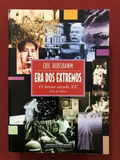 Livro - Era Dos Extremos - Eric Hobsbawm - Cia. Das Letras