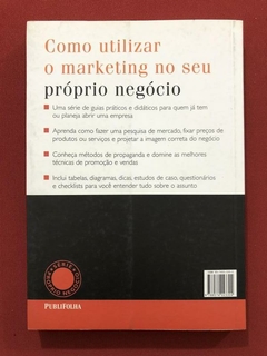 Livro - Como Utilizar O Marketing No Seu Próprio Negócio - Peter Hingston - comprar online