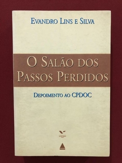 Livro - O Salão Dos Passos Perdidos - Evandro Lins E Silva