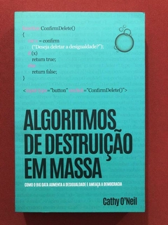 Livro - Algoritmos De Destruição Em Massa - Cathy O'Neil - Seminovo