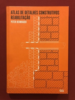 Livro - Atlas De Detalhes Construtivos Reabilitação - Ed. GG