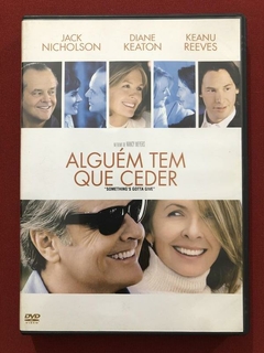 DVD - Alguém Tem Que Ceder - Jack Nicholson/ Diane Keaton