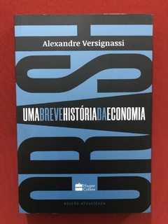 Livro - Uma Breve História Da Economia - Harper - Seminovo