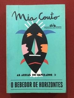 Livro - O Bebedor De Horizontes - Mia Couto - Companhia Das Letras - Seminovo