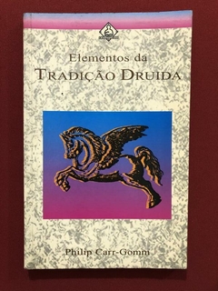 Livro - Elementos Da Tradição Druida - Philip Carr-Gomm - Ediouro
