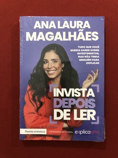 Livro - Invista Depois de Ler - Ana Laura Magalhães - Novo